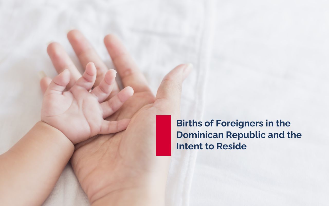 Births of Foreigners in the Dominican Republic and the Intent to Reside