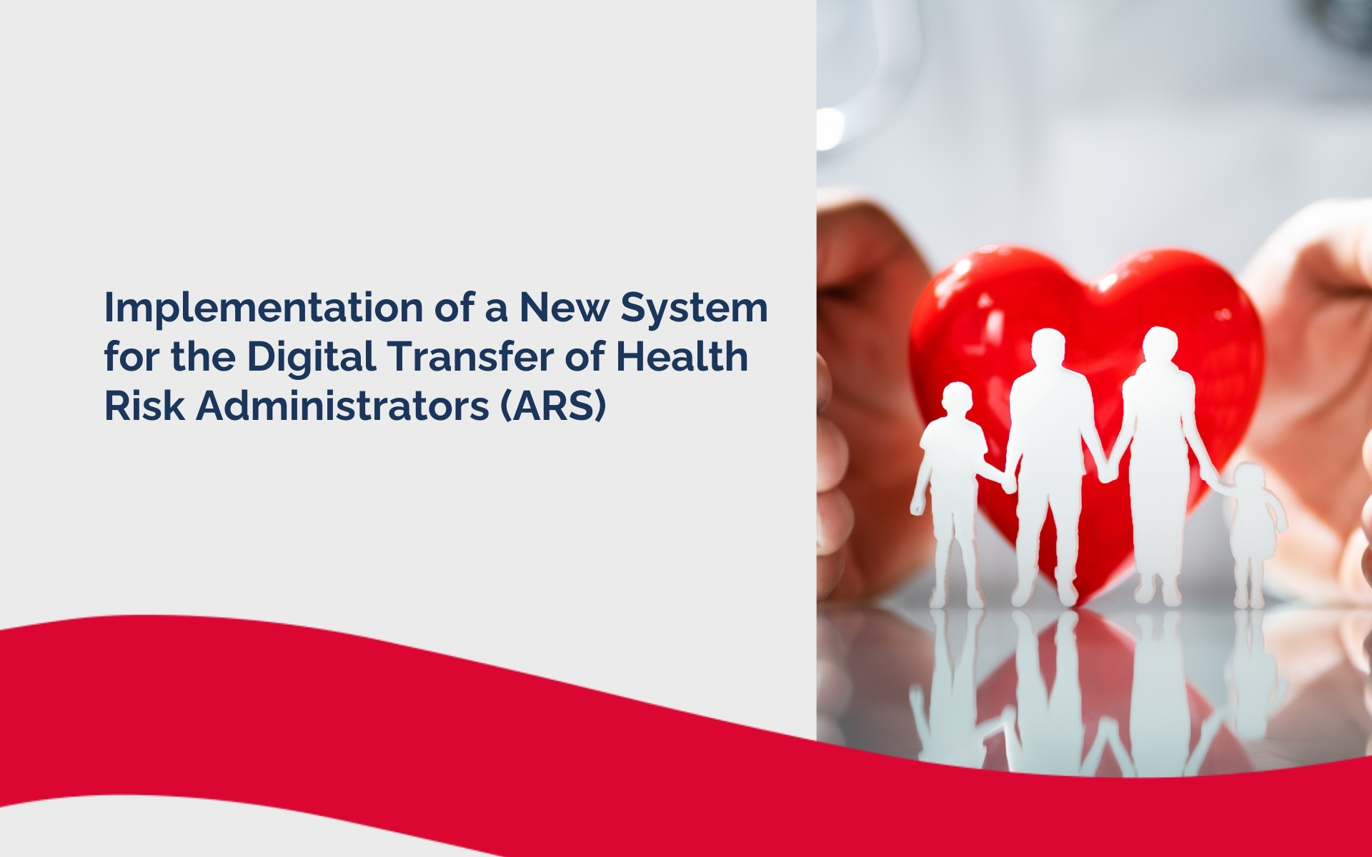 Implementation of a New System for the Digital Transfer of Health Risk Administrators (ARS)