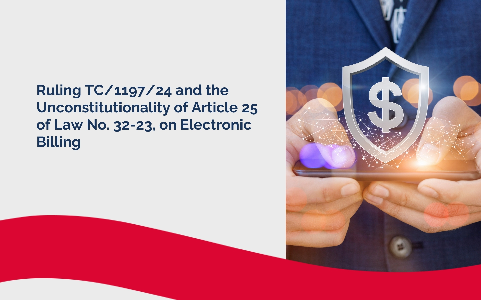 Ruling TC/1197/24 and the Unconstitutionality of Article 25 of Law No. 32-23, on Electronic Billing